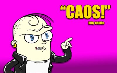 Billy Doidão tem uma mensagem caótica e brutal para você!