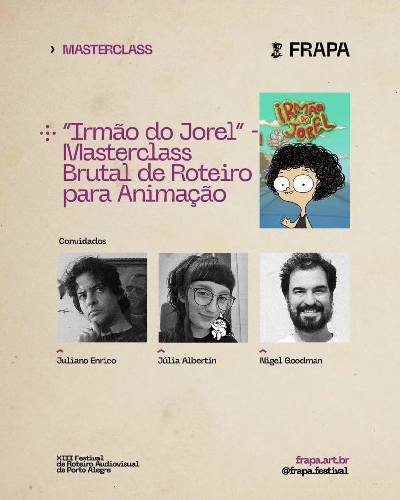 Imagem de divulgação da participação da equipe criativa do Irmão do Jorel no Festival de Roteiro Audiovisual de Porto Alegre
